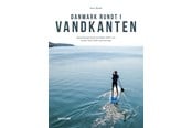 Rejsebøger - Danmark rundt i vandkanten - Rejsebog - Hæftet - 9788770707763